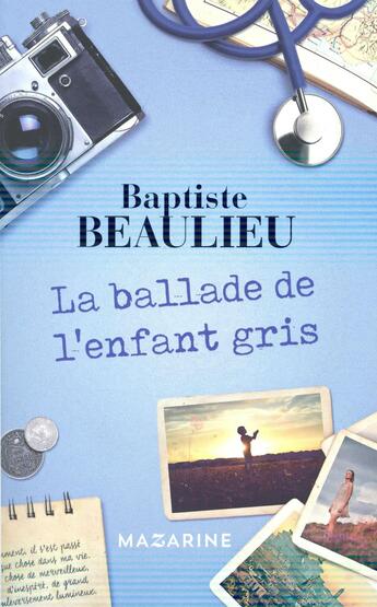 Couverture du livre « La ballade de l'enfant-gris » de Baptiste Beaulieu aux éditions Mazarine