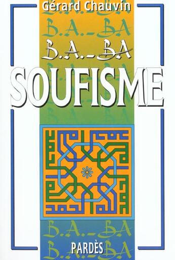 Couverture du livre « Soufisme » de Chauvin Gerard aux éditions Pardes