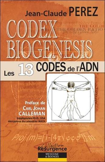 Couverture du livre « Codex biogenesis ; les 13 codes de l'adn » de Jean-Claude Pérez aux éditions Marco Pietteur