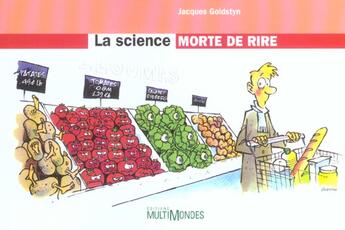 Couverture du livre « La science morte de rire » de Jacques Goldstyn aux éditions Multimondes