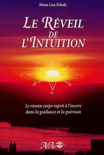 Couverture du livre « Le réveil de l'intuition » de Mona Lisa Schulz aux éditions Ada