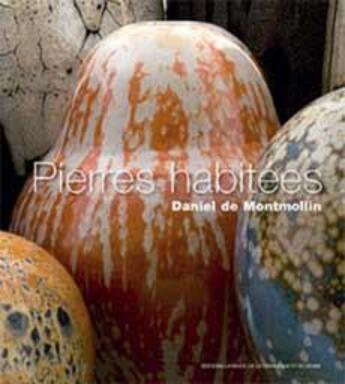 Couverture du livre « Pierres habitées » de Daniel De Montmollin aux éditions Ateliers D'art De France