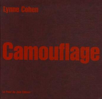 Couverture du livre « Camouflage » de Lynne Cohen aux éditions Point Du Jour