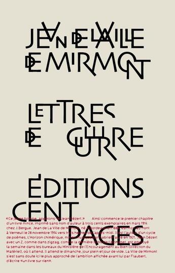 Couverture du livre « Lettres de guerres » de Jean De La Ville De Mirmont aux éditions Cent Pages