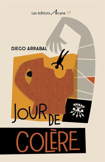 Couverture du livre « Jour de colère » de Diego Arrabal aux éditions Arcane 17