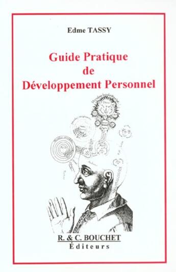 Couverture du livre « Guide Pratique De Developpement Personnel » de Edme Tassy aux éditions Bouchet