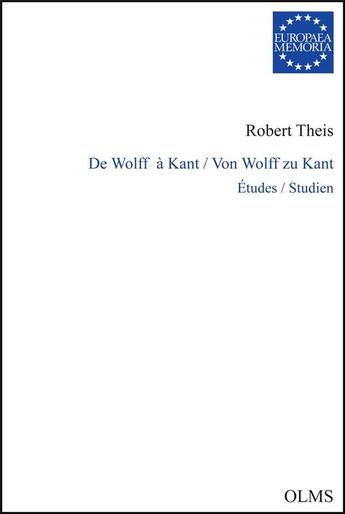Couverture du livre « De Wolf à Kant ; études » de Robert Theis aux éditions Olms