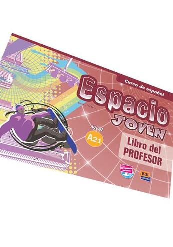 Couverture du livre « Espacio joven A2.1 ; libro del profesor » de Fernandez Varga et David Isa De Los Santos et Nazaret Puente Giron et Liliana Pereyra Brizuela et Emilio Jose Marin Mora aux éditions Edinumen