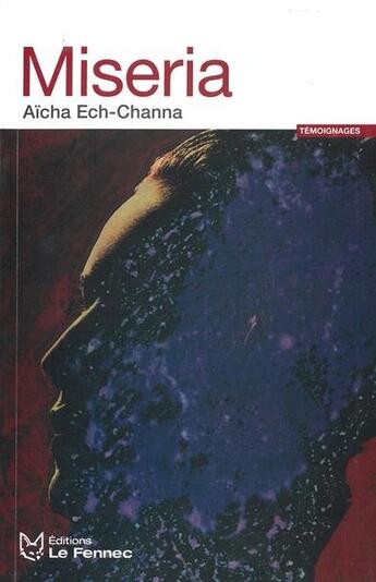 Couverture du livre « Miseria » de Ech-Channa Aicha aux éditions Le Fennec