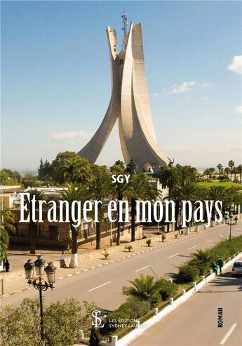 Couverture du livre « Etranger en mon pays » de Sgy aux éditions Sydney Laurent