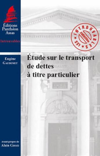 Couverture du livre « Étude sur le transport de dettes à titre particulier » de Eugene Gaudemet aux éditions Pantheon-assas