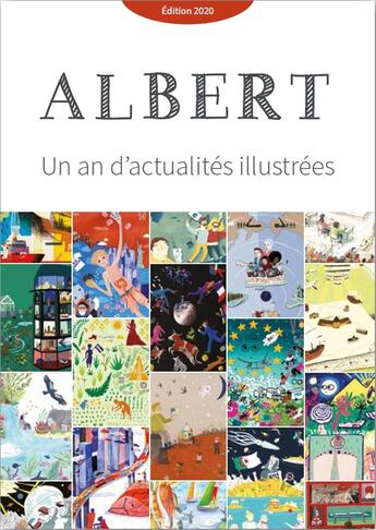 Couverture du livre « Journal Albert : un an d'actualités illustrées (édition 2020) » de  aux éditions La Poule Qui Pond