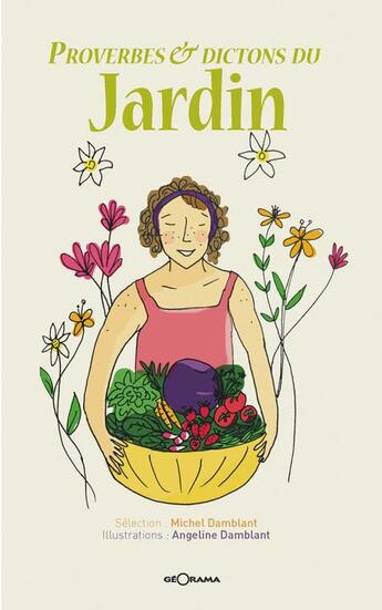 Couverture du livre « Proverbes et dictons du jardin » de Damblant, Michel, et Damblant Angeline aux éditions Georama