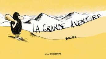 Couverture du livre « La grande aventure » de Guillaume Bouzard aux éditions Rouquemoute