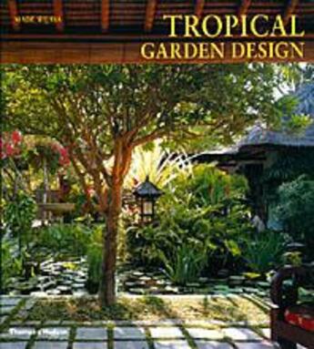 Couverture du livre « Tropical garden design (paperback) » de Made Wijaya aux éditions Thames & Hudson