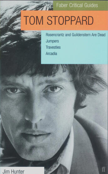 Couverture du livre « Tom Stoppard: Faber Critical Guide » de Hunter Jim aux éditions Faber And Faber Digital