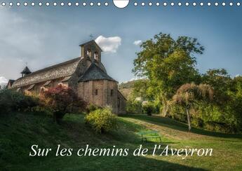 Couverture du livre « Sur les chemins de l aveyron calendrier mural 2018 din a4 ho - quelques paysages que vous pou » de Gaymard A aux éditions Calvendo