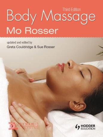 Couverture du livre « Body Massage, third edition » de Rosser Sue aux éditions Hodder Education Digital