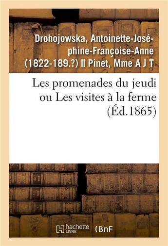 Couverture du livre « Les promenades du jeudi ou les visites a la ferme » de Drohojowska A-J-F-A. aux éditions Hachette Bnf