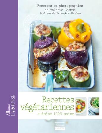 Couverture du livre « Recettes végétariennes » de Valerie Lhomme aux éditions Larousse