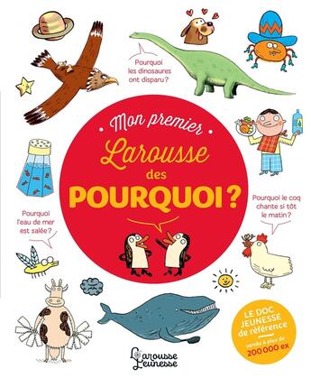 Couverture du livre « Mon premier larousse des pourquoi ? » de Cambournac/Guibert aux éditions Larousse