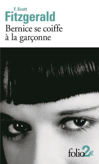 Couverture du livre « Bernice se coiffe à la garçonne ; pirate de la côte » de Francis Scott Fitzgerald aux éditions Folio