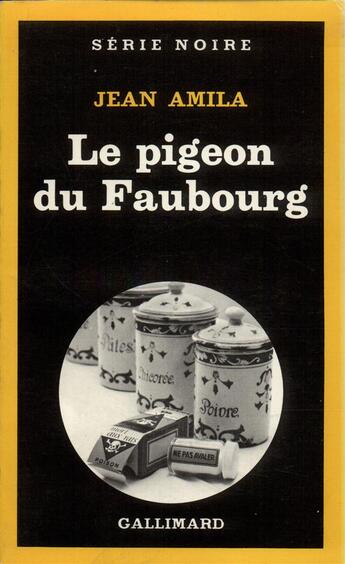 Couverture du livre « Le pigeon du Faubourg » de Jean Amila aux éditions Gallimard