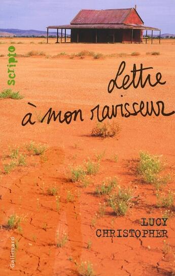 Couverture du livre « Lettre à mon ravisseur » de Lucy Christopher aux éditions Gallimard-jeunesse