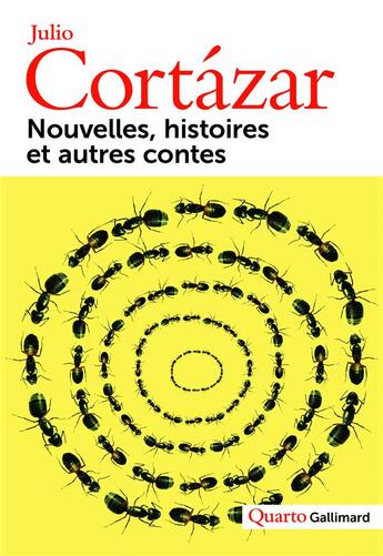 Couverture du livre « Nouvelles, histoires et autres contes » de Julio Cortazar aux éditions Gallimard