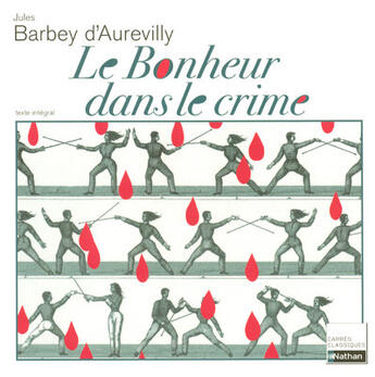 Couverture du livre « Le bonheur dans le crime » de Jules Barbey D'Aurevilly aux éditions Nathan