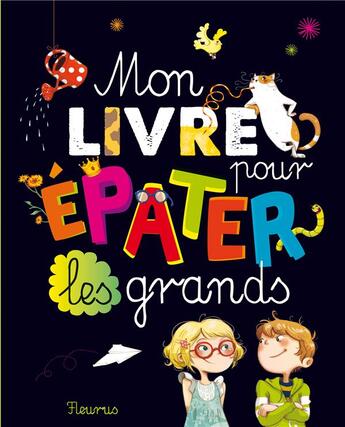 Couverture du livre « Mon livre pour epater les grands » de Chica/Heurtier aux éditions Fleurus