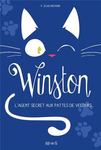 Couverture du livre « Winston Tome 2 : l'agent secret aux pattes de velours » de Frauke Scheunemann aux éditions Fleurus