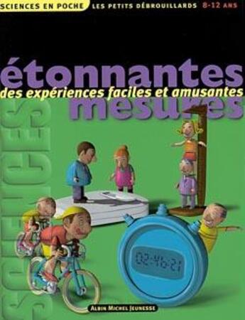 Couverture du livre « Etonnantes mesures - des experiences faciles et amusantes » de Dugeay/Latik aux éditions Albin Michel