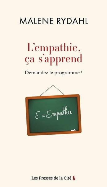 Couverture du livre « L'empathie, ça s'apprend : Demandez le programme ! » de Malene Rydahl aux éditions Presses De La Cite