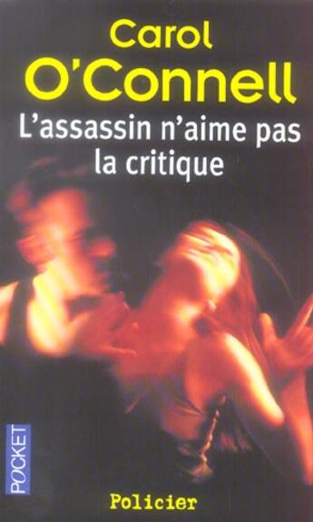 Couverture du livre « L'assassin n'aime pas la critique » de Carol O'Connell aux éditions Pocket