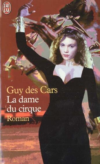 Couverture du livre « Dame du cirque (la) » de Guy Des Cars aux éditions J'ai Lu