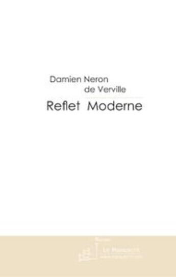 Couverture du livre « Reflet moderne » de Neron De Verville aux éditions Le Manuscrit