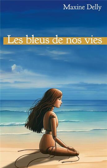 Couverture du livre « Les bleus de nos vies » de Maxine Delly aux éditions Books On Demand