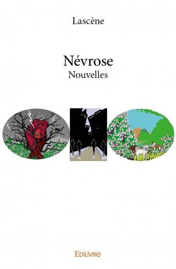 Couverture du livre « Névrose » de Lascene aux éditions Edilivre