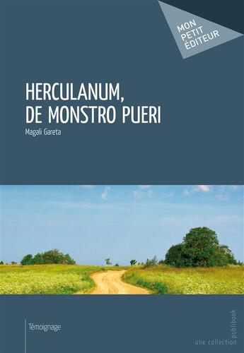 Couverture du livre « Herculanum, de monstro pueri » de Magali Gareta aux éditions Publibook