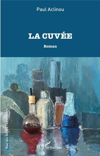 Couverture du livre « La cuvée » de Paul Aclinou aux éditions L'harmattan