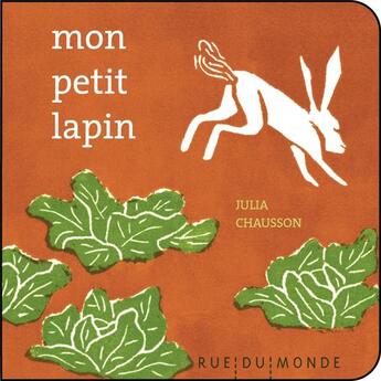 Couverture du livre « Mon petit lapin » de Julia Chausson aux éditions Rue Du Monde