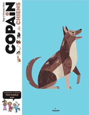 Couverture du livre « Copain des chiens » de Benjamin Flouw et Valerie Arbelot-Tracqui aux éditions Milan