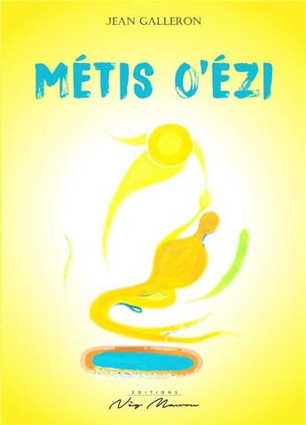 Couverture du livre « METIS O'EZI » de Jean Galleron aux éditions Neg Mawon