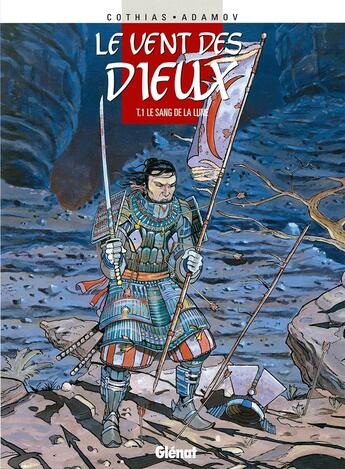 Couverture du livre « Le vent des dieux Tome 1 : le sang de la lune » de Patrick Cothias et Philippe Adamov aux éditions Glenat