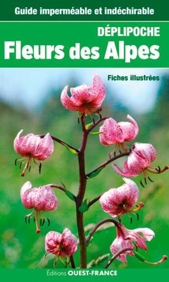 Couverture du livre « Fleurs des alpes ; fiches illustrées » de Thierry Menard aux éditions Ouest France