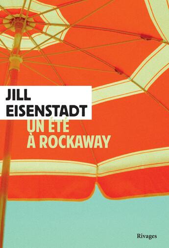 Couverture du livre « Un été à Rockaway » de Jill Eisenstadt aux éditions Rivages