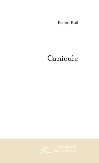 Couverture du livre « Canicule » de Jung George aux éditions Le Manuscrit