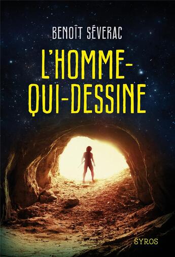 Couverture du livre « L'homme-qui-dessine » de Benoit Severac aux éditions Syros