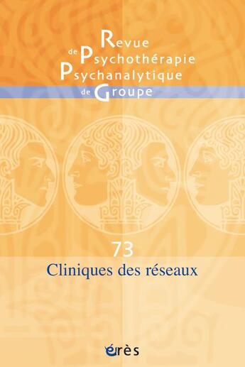 Couverture du livre « Rppg 73 - cliniques des reseaux » de  aux éditions Eres